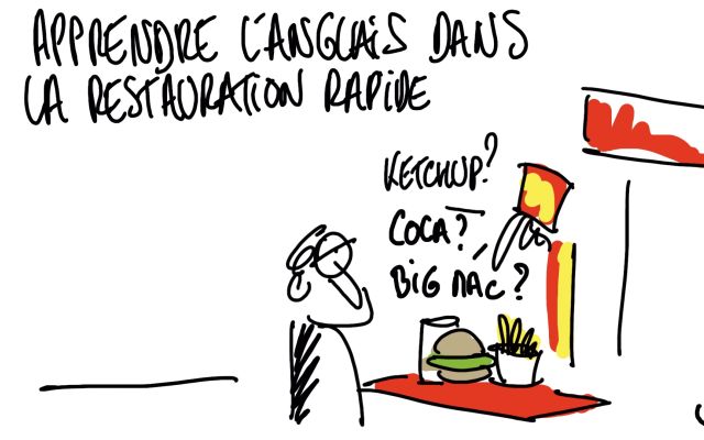 un dessin humoristique disant qu'on apprend l'anglais dans la restauration rapide